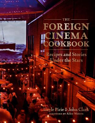 Book cover for The Foreign Cinema Cookbook