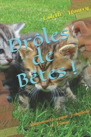 Cover of Droles de Betes !