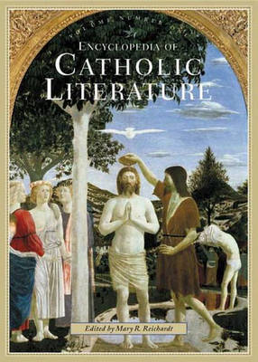 Book cover for Encyclopedia of Catholic Literature [2 volumes]