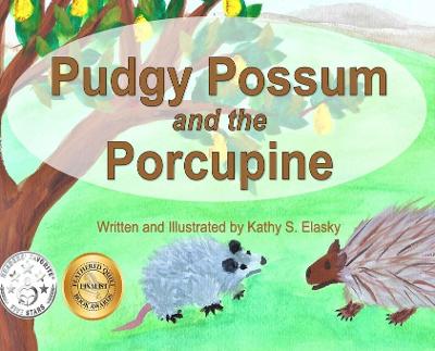 Book cover for Pudgy Possum and the Porcupine