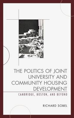 Book cover for The Politics of Joint University and Community Housing Development