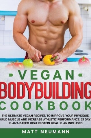 Cover of Vegan Bodybuilding Cookbook