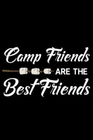 Cover of Camp Friends Are The Best Friends