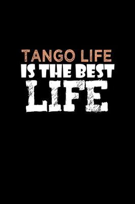 Book cover for Tango life is the best life