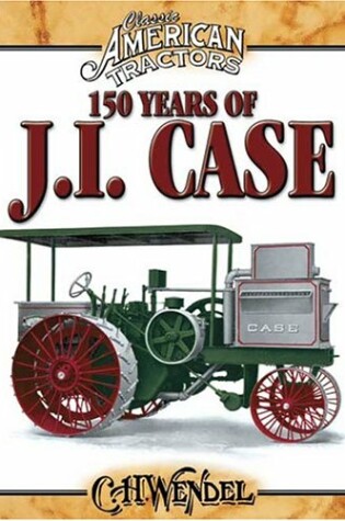 Cover of 150 Years of J I Case