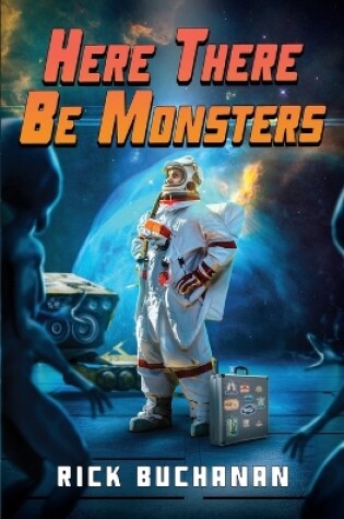 Cover of Here There Be Monsters