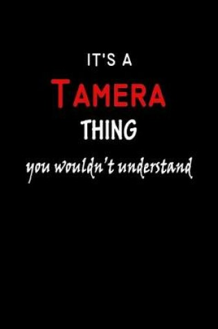 Cover of It's A Tamera Thing You Wouldn't Understand