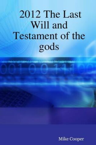 Cover of 2012 the Last Will and Testament of the Gods