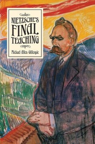 Cover of Nietzsche's Final Teaching