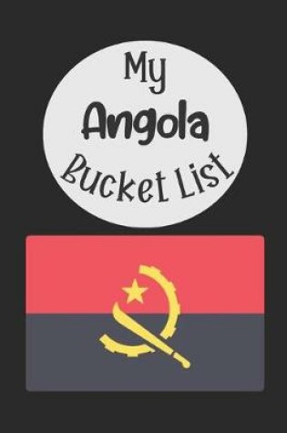 Cover of My Angola Bucket List
