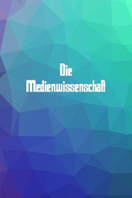 Book cover for Die Medienwissenschaft