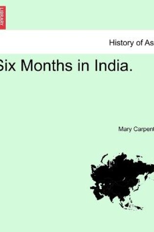 Cover of Six Months in India. VOL. II