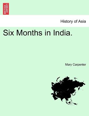 Book cover for Six Months in India. VOL. II