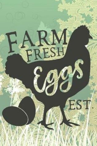 Cover of Farm Fresh Eggs EST.