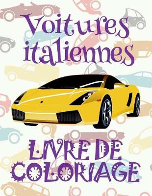 Cover of &#9996; Voitures italiennes &#9998; Livre de Coloriage Voitures &#9998; Livre de Coloriage pour les garçons &#9997; Livre de Coloriage enfant