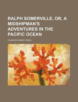 Book cover for Ralph Somerville, Or, a Midshipman's Adventures in the Pacific Ocean