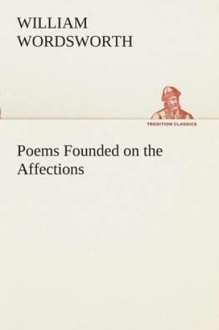 Cover of Poems Founded on the Affections