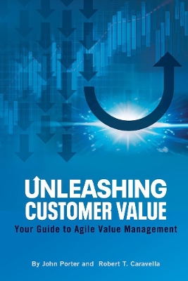 Book cover for Unleashing Customer Value