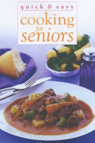 Cover of Quick and Easy Cooking for Seniors