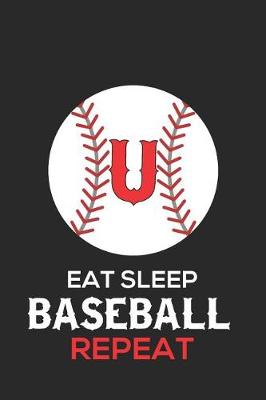 Book cover for Eat Sleep Baseball Repeat U