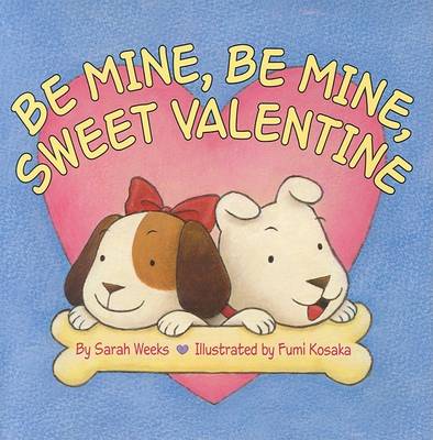 Book cover for Be Mine be Mine Sweet Valentin