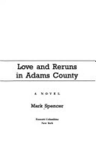 Cover of Love and Reruns in Adams County