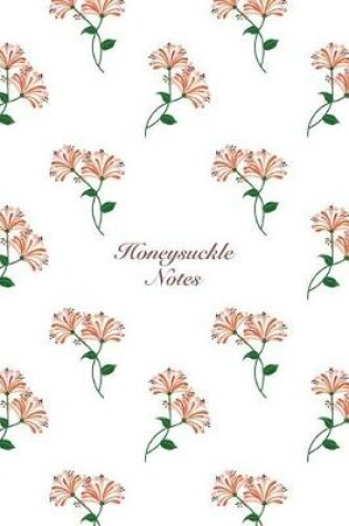 Cover of Honeysuckle Notes