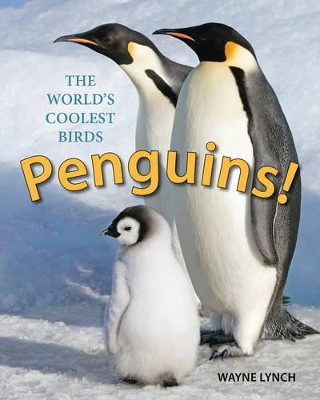 Book cover for Penguins! The World's Coolest Birds