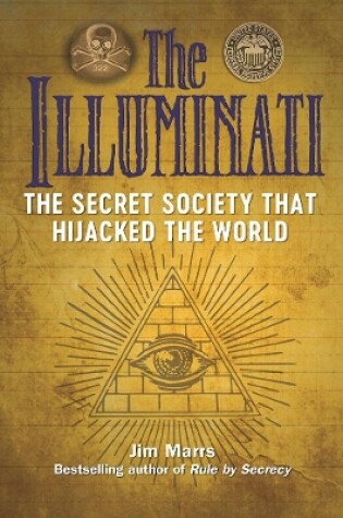 Cover of The Illuminati: The Secret Society That Hijacked The World