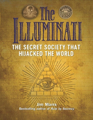 Book cover for The Illuminati: The Secret Society That Hijacked The World