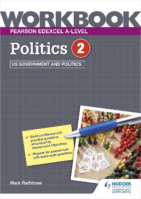 Book cover for Pearson Edexcel A-level Politics Workbook 2: US Government and Politics