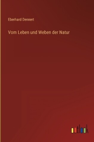 Cover of Vom Leben und Weben der Natur