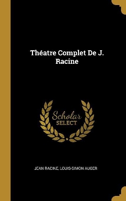 Book cover for Th�atre Complet De J. Racine