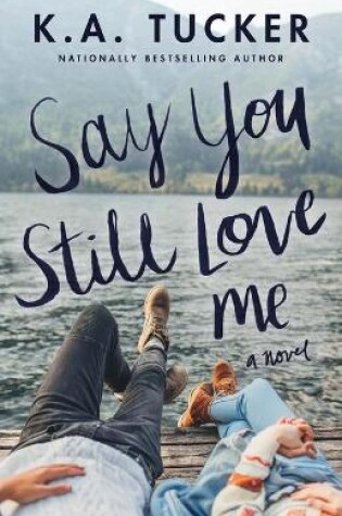 Cover of Say You Still Love Me