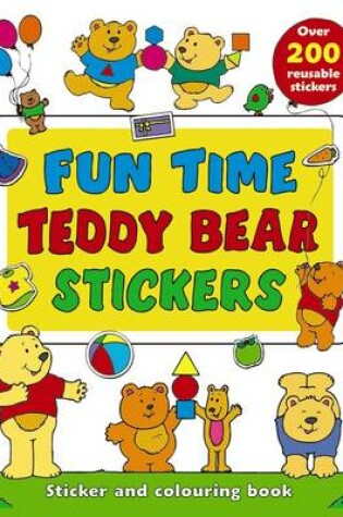 Cover of Fun Time Teddy Bear Stickers