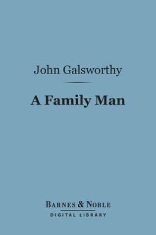 Cover of A Family Man (Barnes & Noble Digital Library)