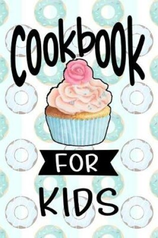 Cover of Cookbook for Kids