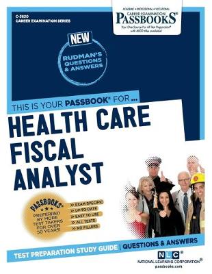 Book cover for Health Care Fiscal Analyst (C-3620)