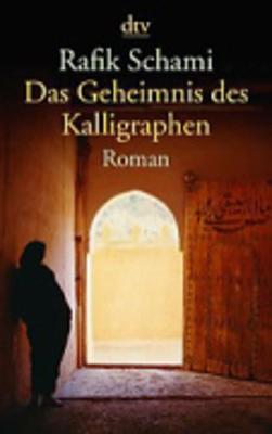 Book cover for Das Geheimnis des Kalligraphen