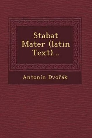 Cover of Stabat Mater (Latin Text)...