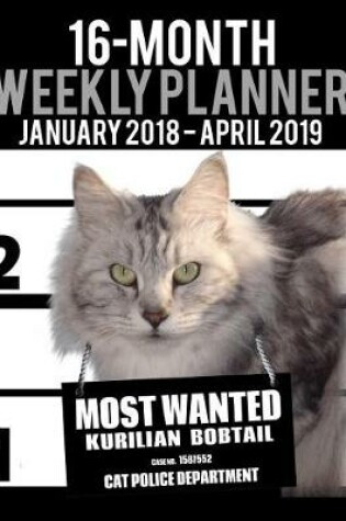 Cover of 2018-2019 Weekly Planner - Most Wanted Kurilian Bobtail