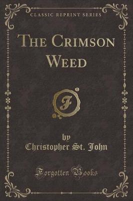 Book cover for The Crimson Weed (Classic Reprint)