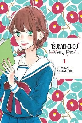 Book cover for Tsubaki-chou Lonely Planet, Vol. 1