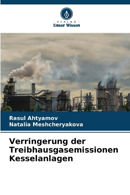 Book cover for Verringerung der Treibhausgasemissionen Kesselanlagen