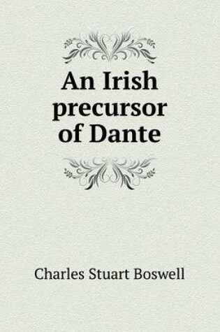 Cover of An Irish precursor of Dante