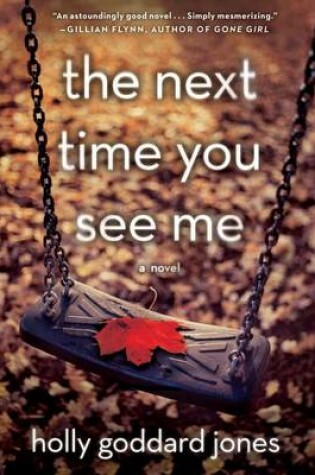 Cover of The Next Time You See Me