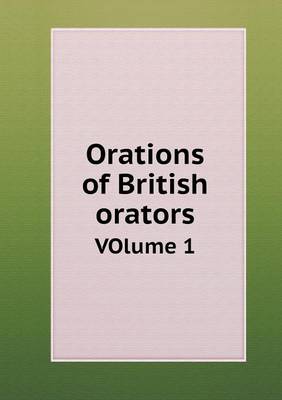 Book cover for Orations of British orators VOlume 1