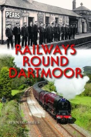 Cover of Railways Round Dartmoor