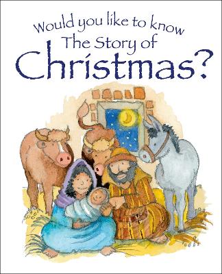 Book cover for Would You Like to Know the Story of Christmas?