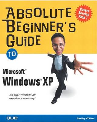 Book cover for Absolute Beginner's Guide to Microsoft Windows Xp